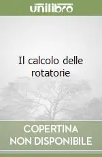 Il calcolo delle rotatorie Più Venduto