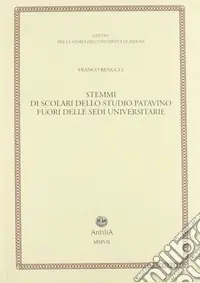 Stemmi di scolari dello studio patavino fuori delle sedi universitarie Prezzo Conveniente