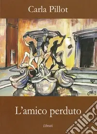 Compra Adesso L‘amico perduto
