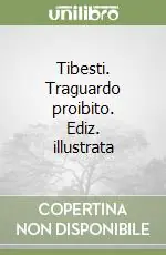 Tibesti. Traguardo proibito. Ediz. illustrata Prezzo Ridotto