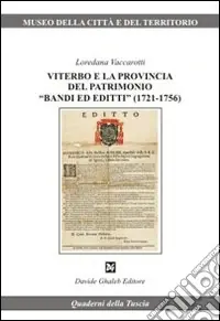 Viterbo e la provincia del patrimonio «bandi ed editti» (1721-1756) Miglior Prezzo