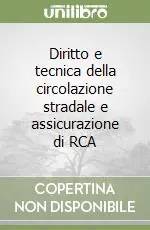 Offerta Limitata Diritto e tecnica della circolazione stradale e assicurazione di RCA