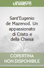 A Buon Prezzo Sant‘Eugenio de Mazenod. Un appassionato di Cristo e della Chiesa