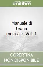 Promozione Manuale di teoria musicale. Vol. 1
