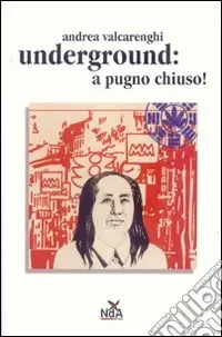 Underground a pugno chiuso Offerta Speciale