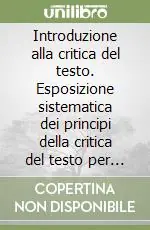 Ultima Occasione Introduzione alla critica del testo. Esposizione sistematica dei principi della critica del testo per filologi e giuristi