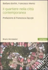 Il quartiere nella città contemporanea Super Prezzo