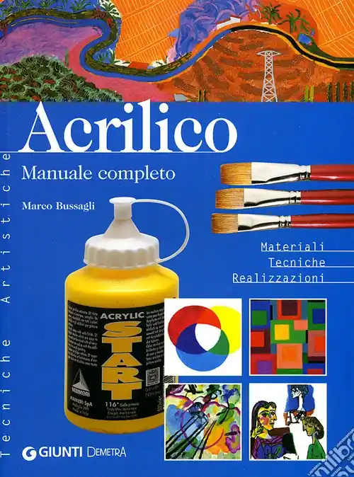 Acrilico. Manuale completo. Materiali tecniche realizzazioni Compra Online