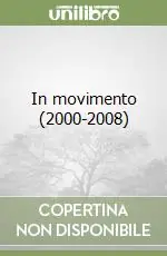 In movimento (2000-2008) Spedito Oggi