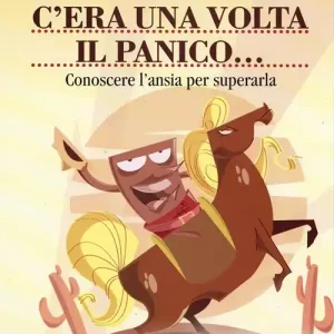 Solo Oggi C‘era una volta il panico. Conoscere l‘ansia per superarla