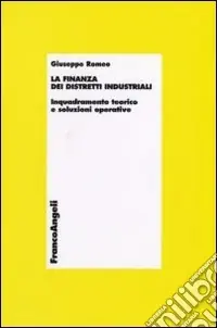 Scelto Dai Clienti La finanza dei distretti industriali. Inquadramento teorico e soluzioni operative