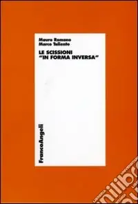 Le scissioni «in forma inversa» Offerta Lampo