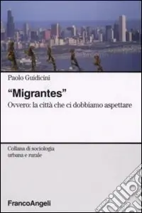Vendita Finale Migrantes. Ovvero la città che ci dobbiamo aspettare
