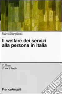 Il welfare dei servizi alla persona in Italia Prezzo Basso