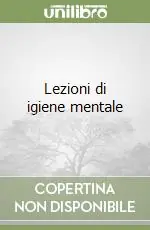 Lezioni di igiene mentale Popolare