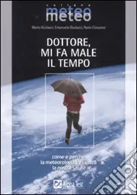 Dottore, mi fa male il tempo Promozione Esclusiva