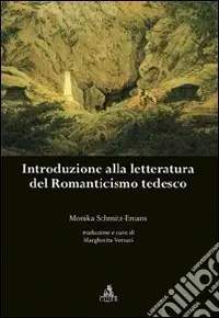 Offerta Introduzione alla letteratura del Romanticismo tedesco