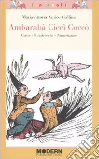 Super Prezzo Ambarabà Ciccì Coccò. Conte, filastrocche, ninnenanne. Ediz. illustrata