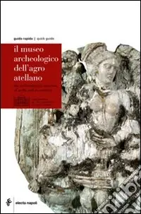 Più Venduto Il museo archeologico dell‘agro atellano. Ediz. italiana e inglese