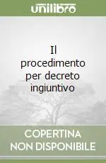 Subito Disponibile Il procedimento per decreto ingiuntivo