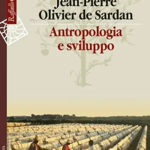 Antropologia e sviluppo. Saggi sul cambiamento sociale Prezzo Di Fabbrica