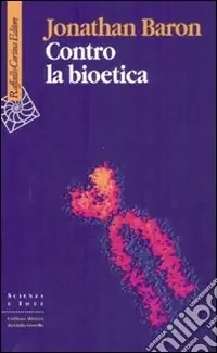 Contro la bioetica Must-Have