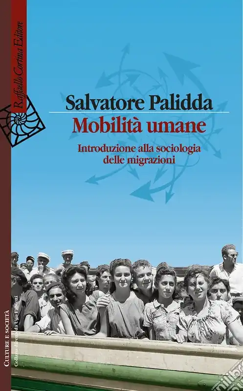 Mobilità umane. Introduzione alla sociologia delle migrazioni Prezzo Ridotto
