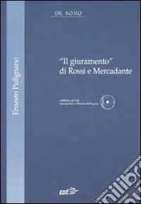 Offerta Del Giorno «Il giuramento» di Rossi e Mercadante. Con CD-ROM