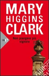 Ultimissimo Modello Non piangere più signora