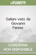 Galiani visto da Giovanni Farese Professionale