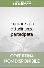 Nuova Collezione Educare alla cittadinanza partecipata