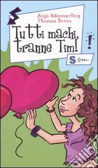 Prezzo Scontato Tutti machi, tranne Tim! Ediz. illustrata