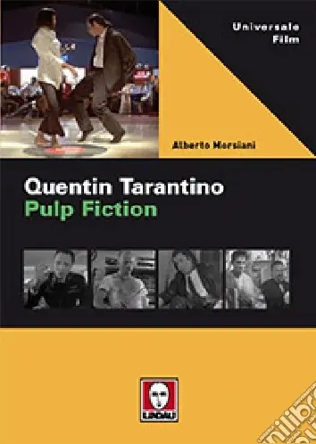 Quentin Tarantino. Pulp fiction Promozione