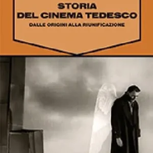 Storia del cinema tedesco. Dalle origini alla riunificazione Super Prezzo