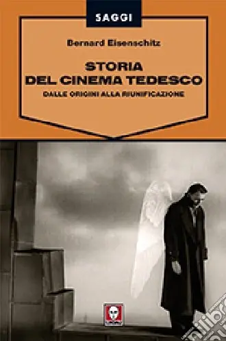Storia del cinema tedesco. Dalle origini alla riunificazione Super Prezzo
