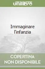 Immaginare l‘infanzia Esclusivo