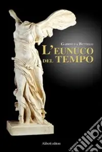 Compra Adesso L‘eunuco del tempo