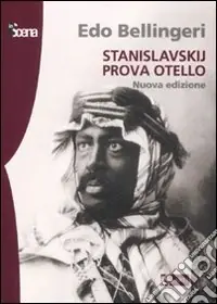 Stanislavskij prova Otello. Ediz. illustrata Saldi