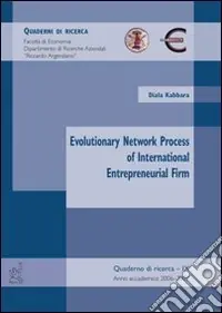 Evolutionary network process of international entrepreneurial. Ediz. illustrata Compra Oggi Stesso