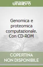Offerta Genomica e proteomica computazionale. Con CD-ROM