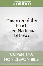 Madonna of the Peach Tree-Madonna del Pesco Consegna Rapida