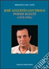 Promo Stagionale Poesie scelte (1955-1996). Testo spagnolo a fronte