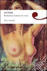 Antebe. Romanzo d‘amore in versi Promo Stagionale