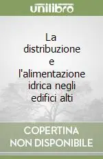 Promozione La distribuzione e l‘alimentazione idrica negli edifici alti