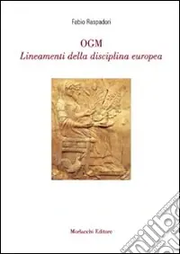 Prezzo Ridotto OGM. Lineamenti della disciplina europea