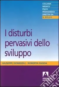 I disturbi pervasivi dello sviluppo Spedito Oggi
