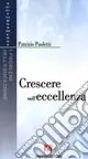 Crescere nell‘eccellenza Promozione