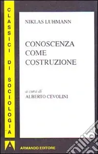 Conoscenza come costruzione Ultimissimo Modello