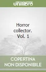 Horror collector. Vol. 1 Reso Gratuito