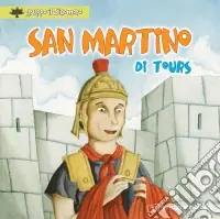 Esclusivo San Martino di Tours. Ediz. illustrata